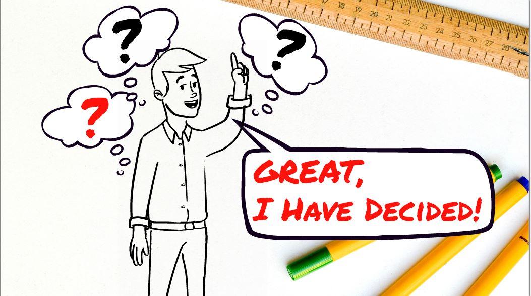How to make a decision quickly, good and right 